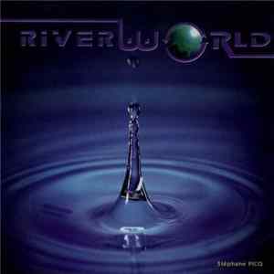 Stéphane Picq - Riverworld flac
