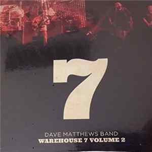 Dave Matthews Band - Warehouse 7, Volume 2 flac