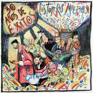 Los Toreros Muertos - 30 Años De Exitos flac