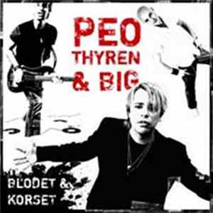 Peo Thyrén & BIG - Blodet & Korset flac