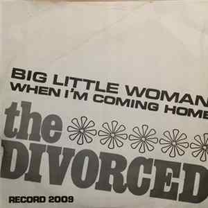 The Divorced - When I'm Coming Home flac