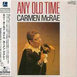 Carmen McRae - Any Old Time flac