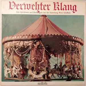 Peter Schifferli - Verwehter Klang (Alte Spieldosen Und Drehorgeln Aus Der Sammlung Peter Schifferli) flac