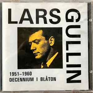 Lars Gullin - Decennium i blåton 1951-1960 flac