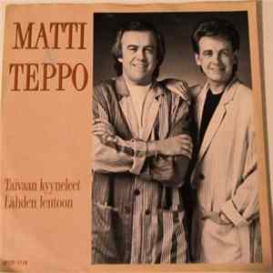 Matti Ja Teppo - Taivaan Kyyneleet / Lähden Lentoon flac