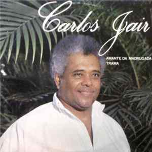 Carlos Jair - Amante Da Madrugada flac