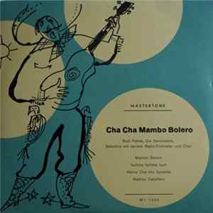 Rudi Palme, Die Serenaders, Valentino Mit Seinem Radio-Orchester Und Chor - Cha Cha Mambo Bolero flac