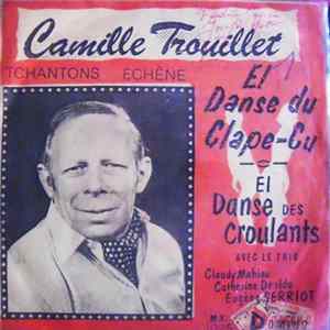 Camille Trouillet - El Danse Du Clape-Cul / El Danse Des Croulants flac