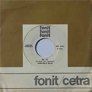 Giancarlo Silva - Mi Dicono / Se Io flac