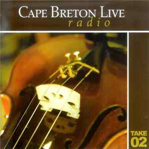 Various - Cape Breton Live Radio - Take 02 flac