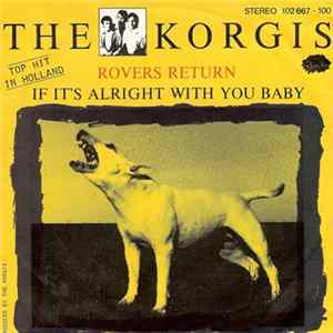 The Korgis - Rovers Return / If It's Alright With You Baby flac