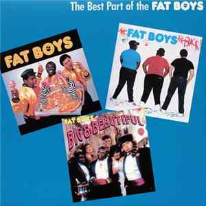 Fat Boys - The Best Part Of The Fat Boys flac