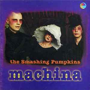 The Smashing Pumpkins - Machina flac