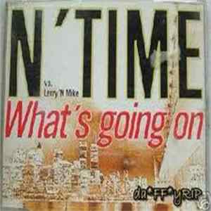 N' Time vs. Larry 'N Mike - What's Going On flac