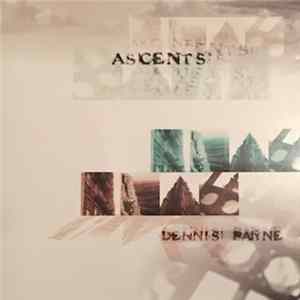 Dennis Bayne - Ascents flac
