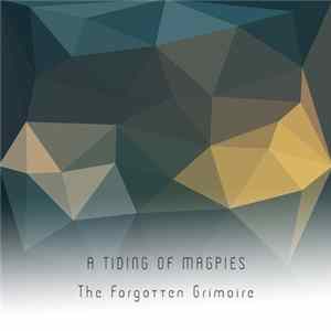 A Tiding Of Magpies - The Forgotten Grimoire flac