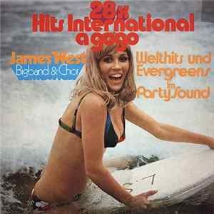 James West Bigband & Chor - 28x Hits International A Gogo (Welthits Und Evergreens Im Party Sound) flac