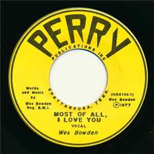 Wes Bowden - Most Of All, I Love You / Birthday Girl flac