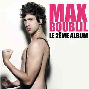 Max Boublil - Le 2ème Album flac