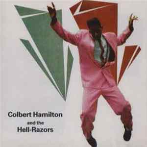 Colbert Hamilton And The Hell-Razors - Colbert Hamilton And The Hell-Razors flac