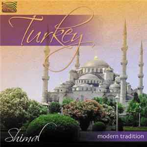 Shimal - Turkey: Modern Tradition flac