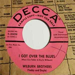 Wilburn Brothers (Teddy And Doyle) - I Got Over The Blues flac
