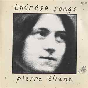 Pierre Eliane - Thérèse Songs flac