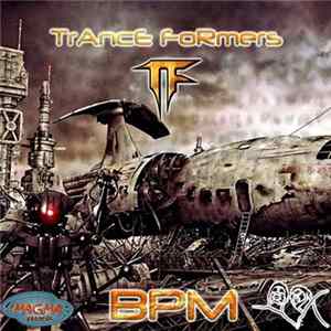 BPM - Trance Formers flac