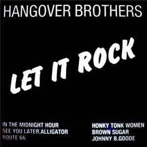Hangover Brothers - Let It Rock flac