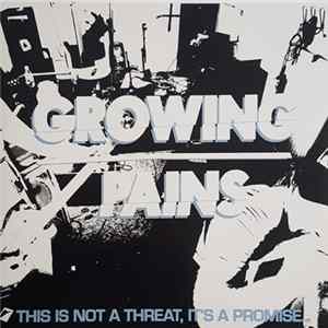Growing Pains - This Is Not A Threat, It's A Promise... flac