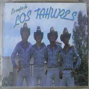Los Tahures - Lo Mejor De Los Tahures flac