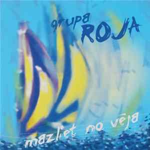 Roja - Mazliet No Vēja flac