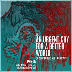 Various - An Urgent Cry For A Better World: Not For Hippies flac