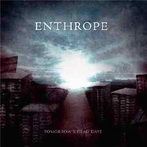 Enthrope - Tomorrow´s Dead Days flac