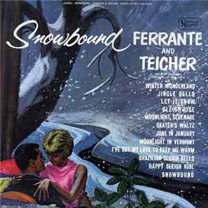 Ferrante & Teicher - Snowbound flac