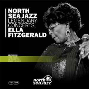 Ella Fitzgerald - North Sea Jazz Legendary Concerts flac