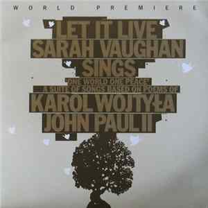 Sarah Vaughan With Bernard Ighner - Let It Live - Sarah Vaughan Sings 'One World One Peace' flac