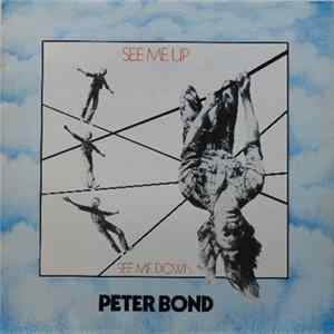Peter Bond - See Me Up, See Me Down flac