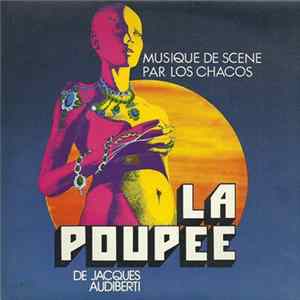 Los Chacos / Jacques Audiberti - La Poupée flac