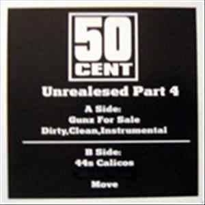50 Cent - Unreleased Part 4 flac