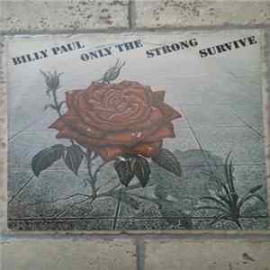 Billy Paul - Only The Strong Survive flac