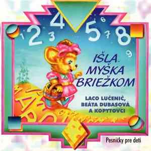 Laco Lučenič, Beáta Dubasová A Kopytovci - Išla Myška Briežkom flac