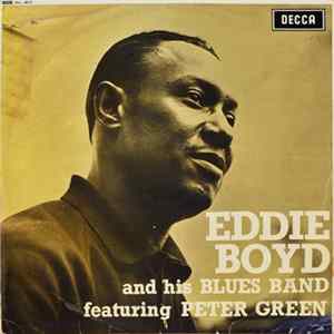 Eddie Boyd And His Blues Band Featuring Peter Green - Eddie Boyd And His Blues Band flac