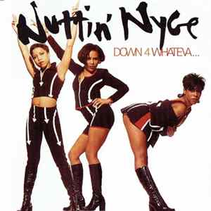 Nuttin' Nyce - Down 4 Whateva... flac