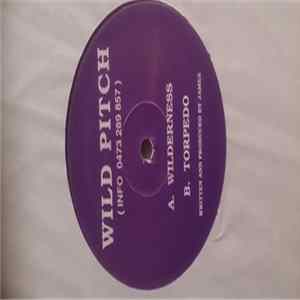 Wild Pitch - Wilderness / Torpedo flac
