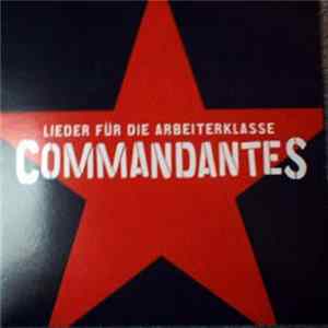 Commandantes - Lieder Für Die Arbeiterklasse flac