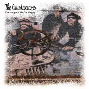 The Crustaceans - I'm Happy If You're Happy flac