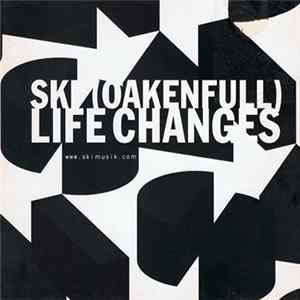 Ski (Oakenfull) - Life Changes flac