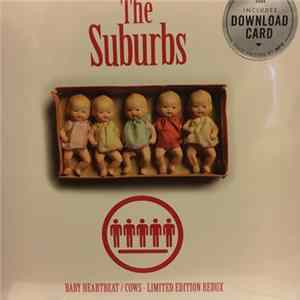 The Suburbs - Baby Heartbeat / Cows flac