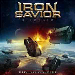 Iron Savior - Reforged (Riding On Fire) flac